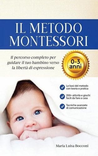 Montessori da 0 a 3 anni. Una guida pratica per i genitori